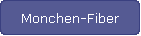 Monchen-Fiber