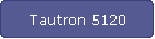 Tautron 5120